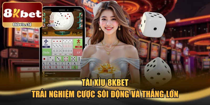 Tài Xỉu 8KBET