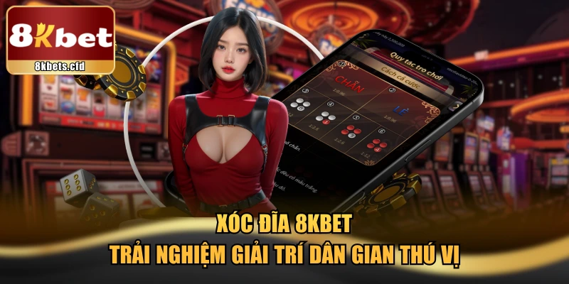 Xóc Đĩa 8KBET